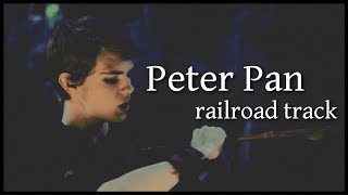 peter pan  railroad track [upl. by Moth781]