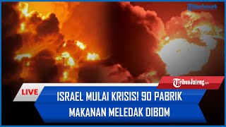 🔴Israel Mulai Krisis 90 Pabrik Makanan Meledak Dibom Hizbullah hingga Pabrik Senjata IDF Kebobolan [upl. by Floridia]