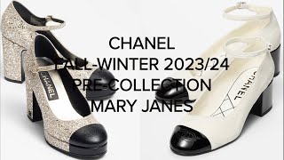 CHANEL FALLWINTER PRECOLLECTION 202324 ❤️ CHANEL MARY JANES [upl. by Okiman]