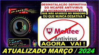 DESINSTALAR MCAFEE DEFINITIVAMENTE  QUANDO NÃO APARECE NO WINDOWS 10  ATUALIZADO 2024 [upl. by Schatz]