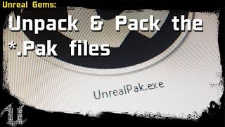 UnrealEngine  UE4 GEMS  Unpack modify amp Pack the Pak files [upl. by Trebo]