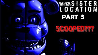 FNAF Sister Location Part 3 SCOOPED [upl. by Orms65]