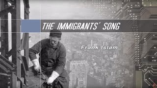 The Immigrants Song  Frank Islam  Brain Gain [upl. by Charity297]