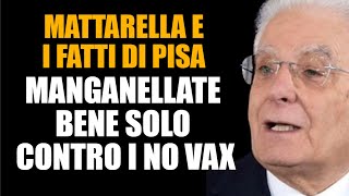 PISA MATTARELLA MANGANELLI PER NO GREEN PASS ONLY [upl. by Selec111]