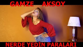 Gamze Aksoy  Nerde Yedin Paraları █▬█ █ ▀█▀ ♫2021♫ █▬█ █ ▀█▀ Roman Havası [upl. by Waldron139]