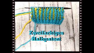 Zweifarbiges Halbpatent stricken [upl. by Chiquia83]