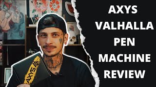 Axys Valhalla Review  First Look And Tattooing Performance [upl. by Rance792]