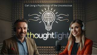 Thoughtlight Exploring Carl Jungs Psychology of the Unconscious Hosted by Jim and Kathy [upl. by Annayr114]