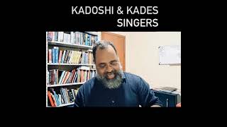 KADOSHI amp KADES SINGERS [upl. by Bendite]