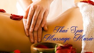 Thai Spa Music  Music for Massage Meditation DeStress amp Relaxation [upl. by Akcimehs641]