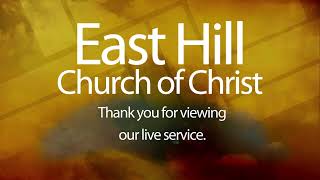 East Hill church of Christ Live Stream [upl. by Johnette]