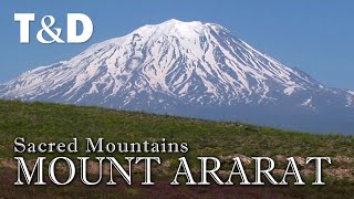 Mount Ararat  Turkey Travel Guide  Sacred Mountains  Travel amp Discover [upl. by Ardie]