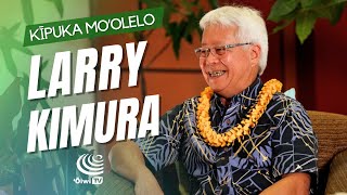 Kīpuka Moʻolelo  Larry Kimura [upl. by Ethelbert434]