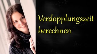 Verdopplungszeit berechnen [upl. by Anonyw]