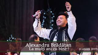 Alexandru Bradatan  La multi ani cu bine  colinda 2019 [upl. by Ailahtan787]