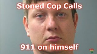 Stoned cop calls the 911 on himself after eating a weed brownie  Full [upl. by Nomde]