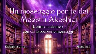 ✨I Registri Akashici lettura carte e spiritualità✨ Dialoghi di Luce ep 3 tarocchiinterattivi [upl. by Okime]