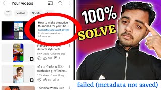 Failed metadata not saved YouTube  metadata not saved YouTube [upl. by Campos84]