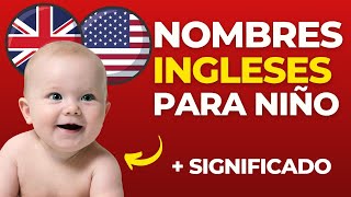 50 NOMBRES Ingleses para niño 2022 💙​❤️​ Nombres para niño  Nombres con SIGNFICADO [upl. by Geddes]