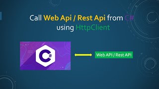 How to call Web API  REST API with C [upl. by Huskey]