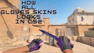 All Gloves Skins in CS2 [upl. by Eiliak]