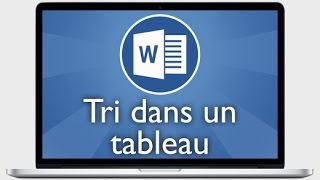 Tutoriel Word 2013  Trier un tableau [upl. by Yrrah]