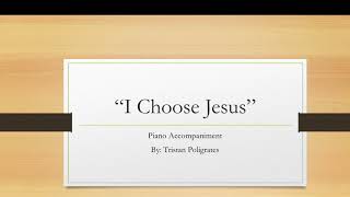 I Choose Jesus Robert Sterling Piano Accompaniment [upl. by Isacco330]