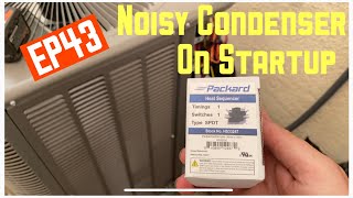 Noisy Condenser On Startup How to quiet it down EP 43 [upl. by Gottlieb536]