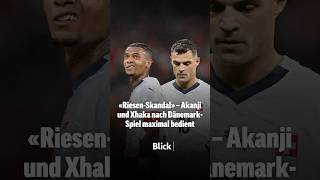 Manuel Akanji und Granit Xhaka waren nach dem DänemarkSpiel extrem sauer [upl. by Leahcimnaes944]