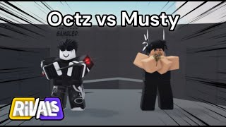 Musty VS Octz I i 1v1ed OfficialOctz in rivals [upl. by Carmelle519]