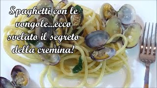 Spaghetti con le vongole ecco svelato il segreto della cremina [upl. by Schinica288]