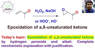 Epoxidation of αβunsaturated carbonyl compounds using hydrogen peroxide and alkali [upl. by Mylander]