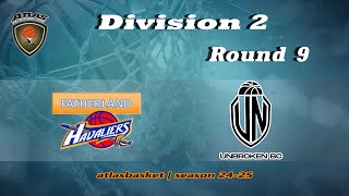 Atlasbasket  Div 2Round 9  FATHERLAND HAVALIERS vs UNBROKEN [upl. by Sension]