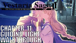 Vestaria Saga 2 Ch11  Guiding Light Walkthrough Sacred Sword of Silvanister [upl. by Reiss]