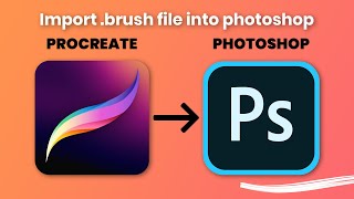 How to use Procreate brush file in Photoshop tutorial [upl. by Suirad]