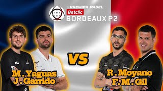 Betclic Bordeaux Premier Padel P2 Yaguas  Garrido Vs Moyano  Manuel Gil Highlights [upl. by Landau509]