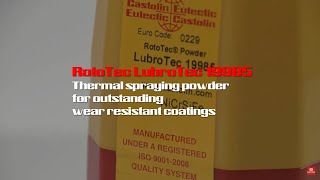 RotoTec LubroTec 19985  An ideal thermal spraying powder for protective coatings [upl. by Bushey]