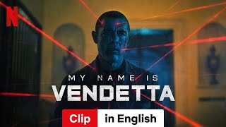 My Name Is Vendetta Clip  Trailer in English  Netflix [upl. by Atteniuq]