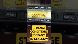 Strange conditions this morning Im hearing 108PA061 in Glasgow cbradio Anytone AT6666 PRO [upl. by Yesteb]