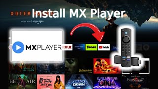 How to Install MX PLAYER on Firestick Amazon Fire TV Easy Tutorial [upl. by Llirrem851]