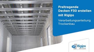 ErstellungVerarbeitung freitragender Decken F 30  Rigips Verarbeitung Trockenbau [upl. by Irmgard55]