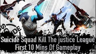 Suicide Squad First 10 Mins Of Gameplay Kill The Justice League [upl. by Dodson28]