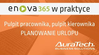 enova365 w praktyce  Planowanie urlopu [upl. by Regnij]