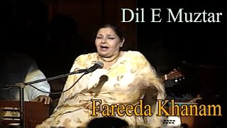 DileMuztar Ko Samjhaya Bohat Hai  Farida Khanum [upl. by Arod]