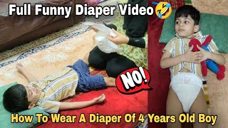 How To Wear A Diapers Of 4 Years Old  Funny Diaper Video 🤣  Diaper Boy Video [upl. by Dimmick]