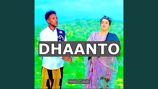 Dhaanto [upl. by Nnawtna]