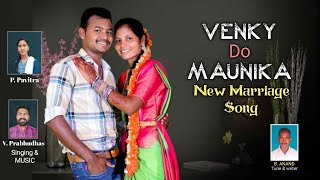 VENKY DO MAUNIKA New Marriage Song SOURA music studio SINGING amp MUSIC VprabhudhasPPavitra [upl. by Odessa]