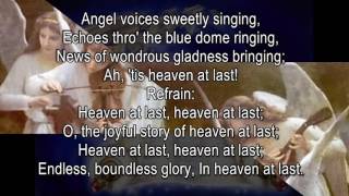 Angel Voices Sweetly Singing Heaven At Last [upl. by Cyndia]