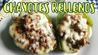 Chayotes Rellenos de Carne Molida  Chayotes Gratinados  Recetas de Comida Mexicana [upl. by Rozalie]