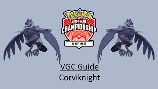 Corviknight  Early VGC Guide by 3x Regional Champion [upl. by Azmah930]